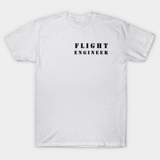 Flight Engineer T-shirts T-Shirt